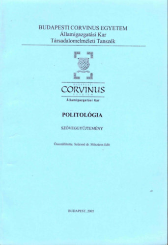 Szcsn dr. Mszros Edit  (sszell.) - Politolgia - Szveggyjtemny