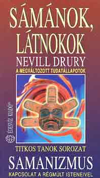 Nevill Drury - S�m�nok, l�tnokok