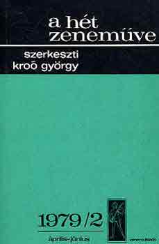 Kro Gyrgy  (Szerk.) - A ht zenemve: 1979/2