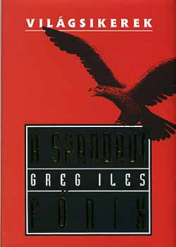 Greg Iles - A spandaui f�nix