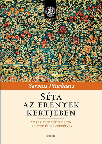 Servais Pinckaers - Sta az ernyek kertjben