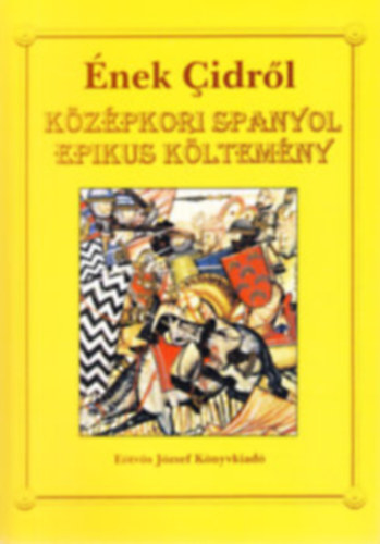 Etvs Jzsef Knyvkiad - nek Cidrl. Kzpkori spanyol epikus kltemny