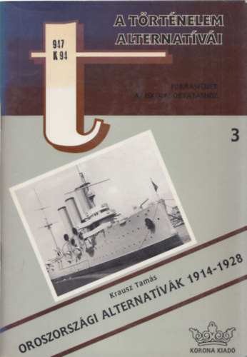 Krausz Tams - Oroszorszgi alternatvk 1914-1928