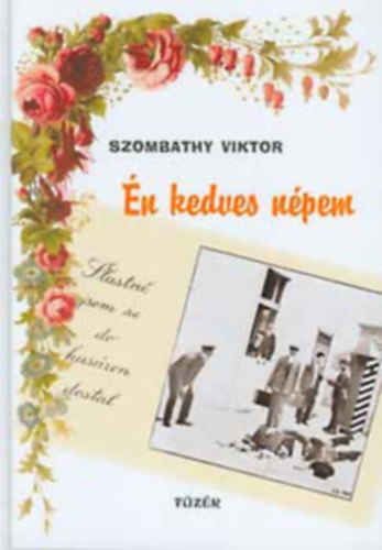 Szombathy Viktor - Én kedves népem (novellák)