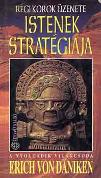 Erich von D�niken - Istenek strat�gi�ja