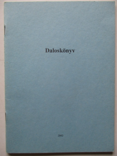 Több szerző - Daloskönyv