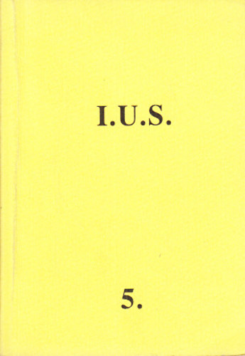 I.U.S. 5. (Irodalmi �js�g Sorozat)- V�logat�s a lap 1984-ben megjelent sz�maib�l