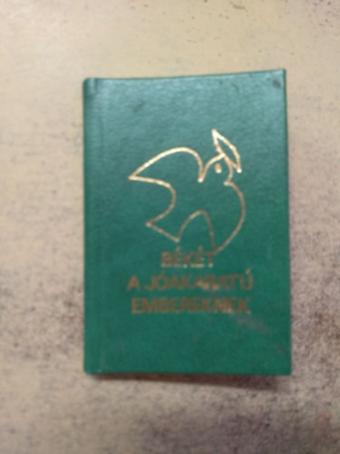 dr. Tóth Mihály - Békét a jóakaratú embereknek (minikönyv, számozott)