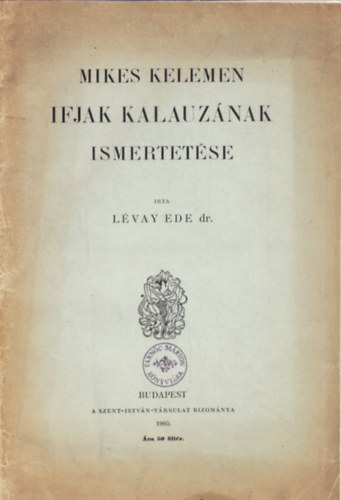 Lvay Ede dr. - Mikes Kelemen Ifjak Kalauznak ismertetse