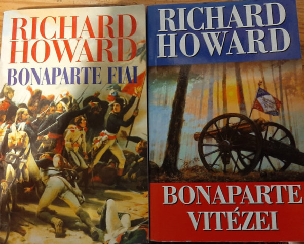 Howard Richard - Bonaparte vitzei - Bonaparte fiai