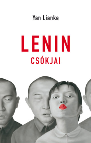 Yan Lianke - Lenin csókjai