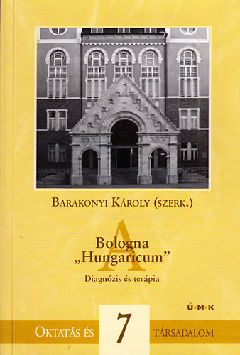 A Bologna "Hungaricum" - Diagn�zis �s ter�pia
