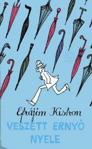 Efrajim Kishont - Veszett erny nyele