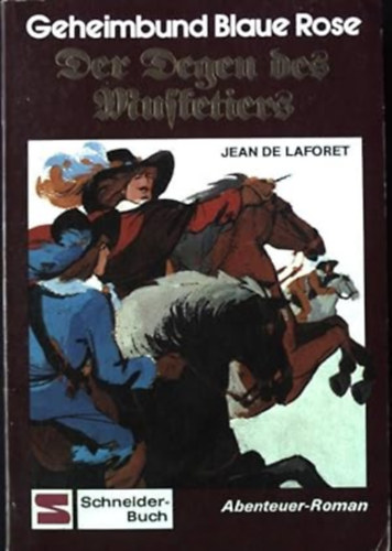 Jean De Laforet - Der Degen des Musketiers