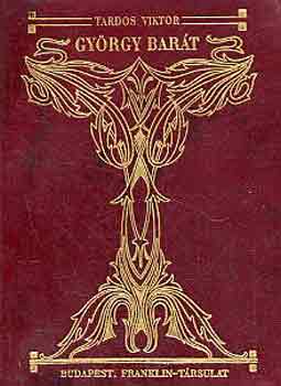 Tardos Viktor - György Barát tragédiája