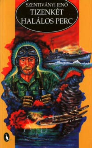 Szentiványi Jenő - Tizenkét halálos perc