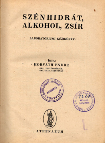 Horvth Endre - Sznhidrt, alkohol, zsr - Laboratriumi kziknyv