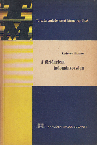 Lederer Emma - A történelem tudományossága