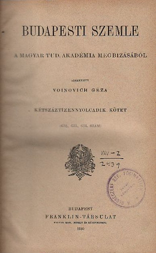 Voinovich G�za  (szerk.) - Budapesti Szemle 218. k�tet (632-634. sz�mok) 1930.