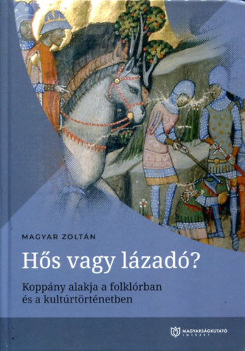 Magyar Zoltn - Hs vagy lzad?