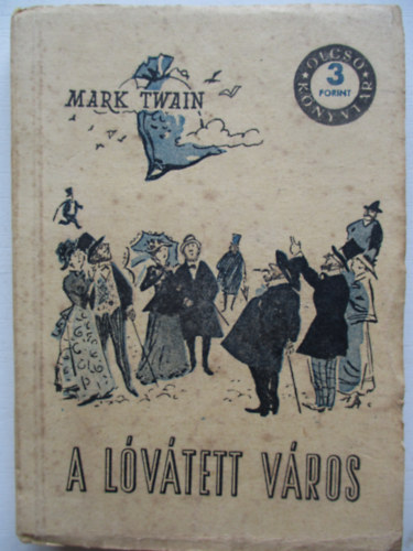 Mark Twain - A lvtett vros