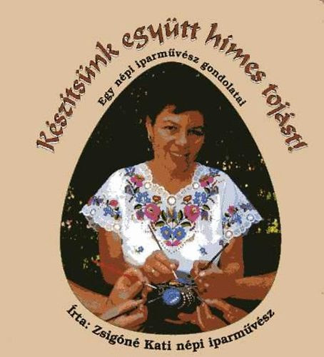 Zsign Kati - Ksztsnk egytt hmes tojst!