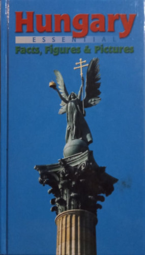 Moln�r �va  (szerk.) - Hungary - Essential Facts, Figures and Pictures