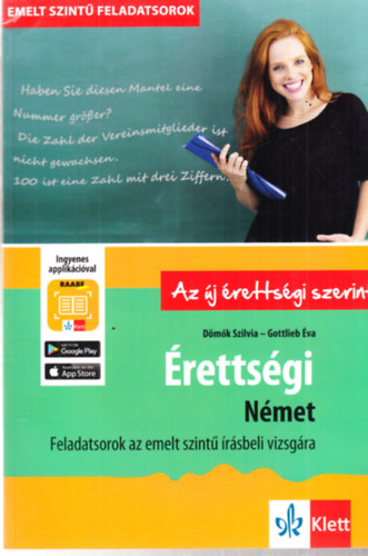 Gottlieb va Dmk Szilvia - rettsgi - Nmet - Feladatsorok az emelt szint rsbeli vizsgra