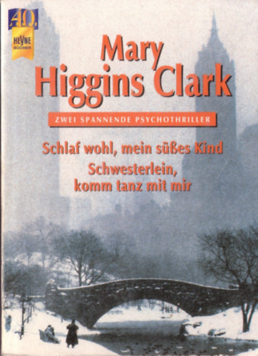 Mary Higgins Clark - Schlaf wohl, mein ssses Kind /Schwesterlein, komm tanz mit mir