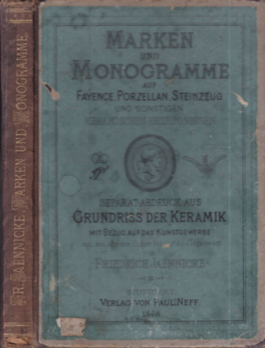 Friederich Jaennicke - Marken und monogramme auf fayence, porzellan, steinzeug und sonstigen keramischen erzeugnissen (+ ajndkoz levl a Herendi Porcelngyrnak)