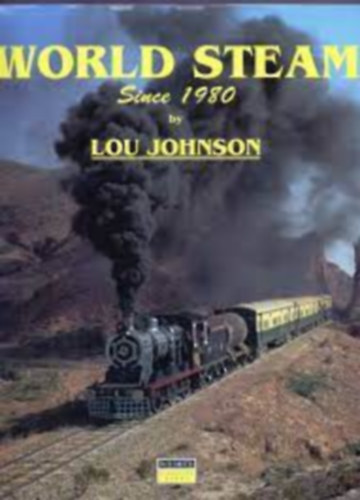 Lou Johnson - World Steam Since 1980