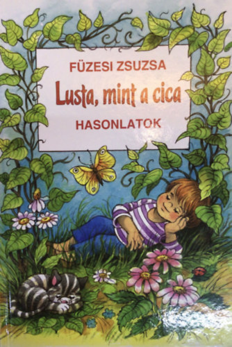 Fzesi Zsuzsa - Lusta, mint a cica - Hasonlatok
