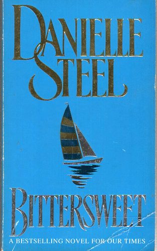 Danielle Steel - Bittersweet