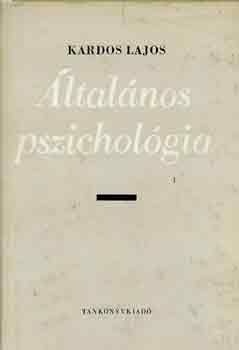 Dr. Kardos Lajos - �ltal�nos pszichol�gia