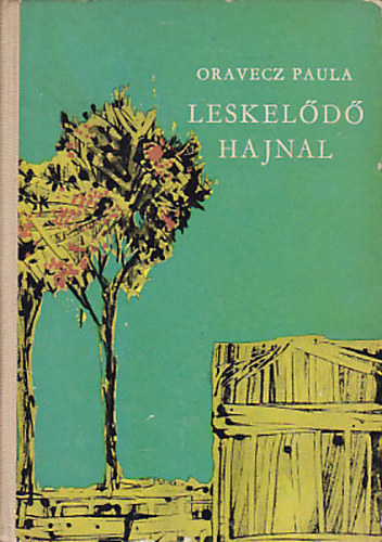 Oravecz Paula - Leskel�d� hajnal