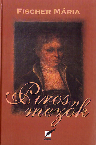 Fischer Mria - Piros mezk