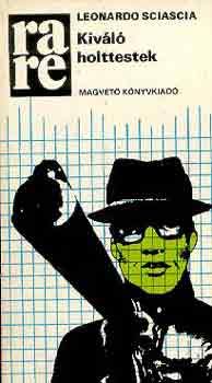 Leonardo Sciascia - Kiváló holttestek