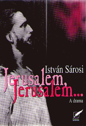 Srosi Istvn - Jerusalem, Jerusalem