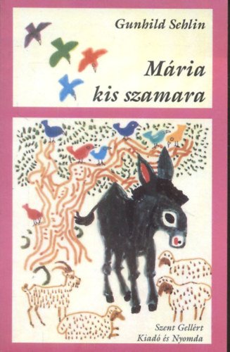 Gunhild Sehlin - Mária kis szamara