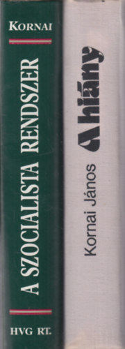 Kornai J�nos - 2 db. Kornai J�nos m�: A hi�ny + A szocialista rendszer