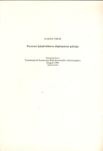 Almási Tibor - Pecorari Jakab bíboros diplomáciai pályája
