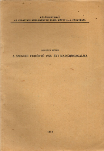 Beretzk Pter - A szegedi Fehrt 1958. vi madrmozgalma - Klnlenyomat