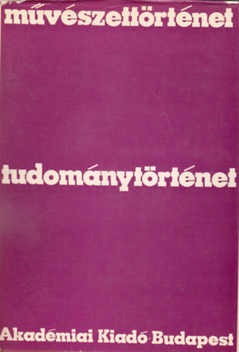 Szerz� Kov�cs �va N�meth Lajos Beke L�szl� Bern�th M�ria Galavics G�za Szabolcsi Hedvig Szab� J�lia - ---