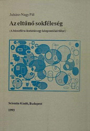 Juh�sz-Nagy P�l - Az elt�n� sokf�les�g