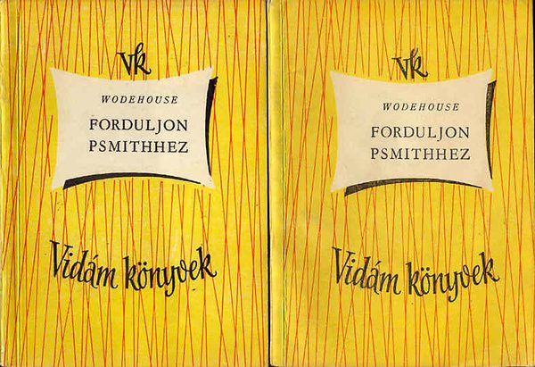 Pelham Grenville Wodehouse - Forduljon Psmithhez I-II  (Vidm knyvek)