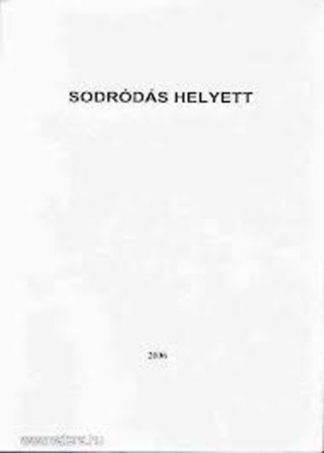 Szijrt Istvn - Sodrds helyett