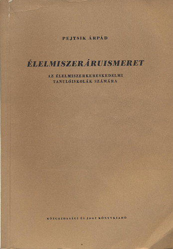 Pejtsik rpd - lelmiszerruismeret