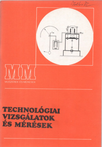 Tatr Jzsef - TECHNOLGIAI VIZSGLATOK S MRSEK