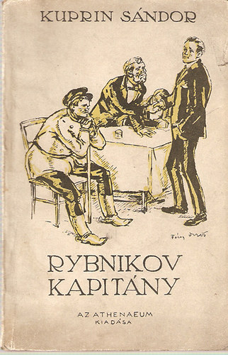 Kuprin Sándor - Rybnikov kapitány