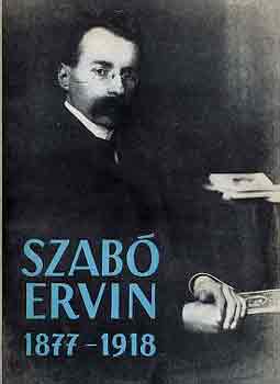 Remete L�szl�  (szerk.) - Szab� Ervin 1877-1918